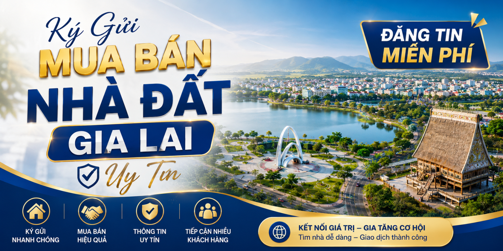 Ký Gửi Mua Bán Nhà Đất Gia Lai Uy Tín, Đăng Tin Miễn Phí