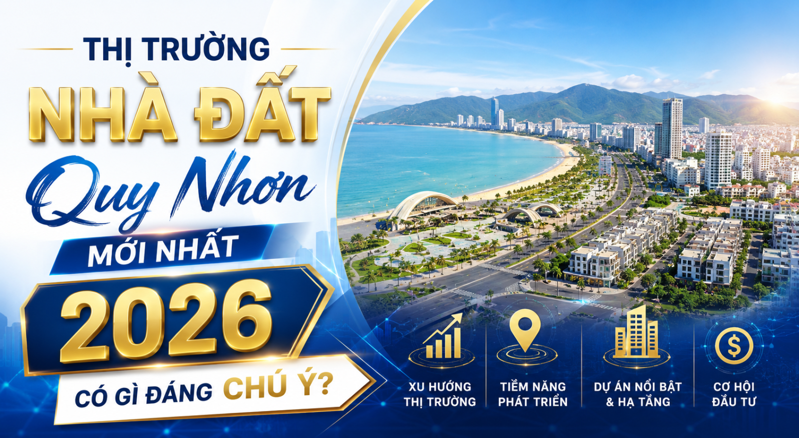 Thị Trường Nhà Đất Quy Nhơn Mới Nhất 2026 Có Gì Đáng Chú Ý?